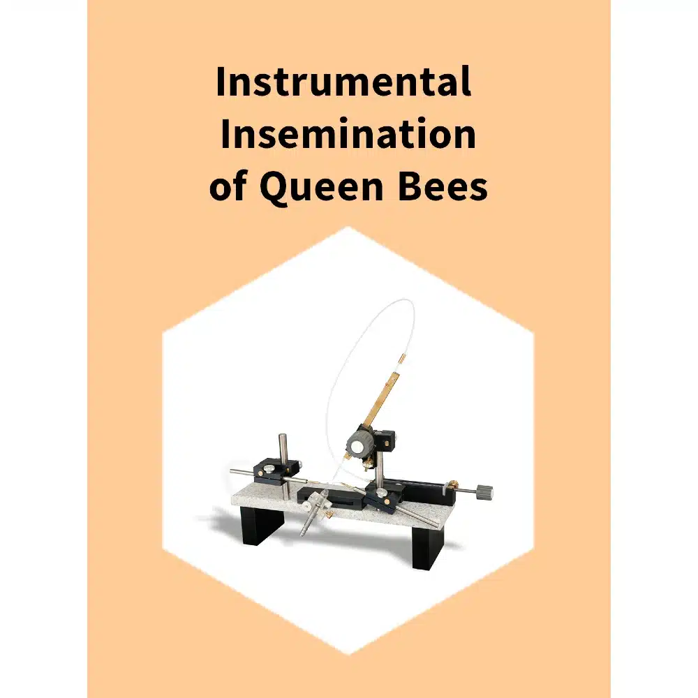 Instrumental Insemination of Queen Bees